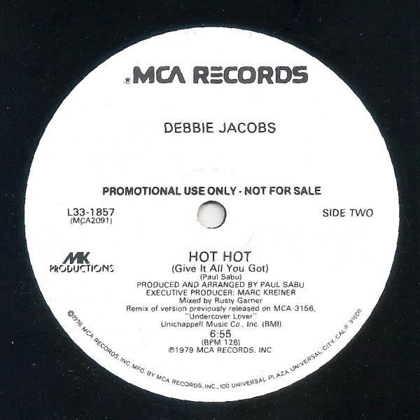 Debbie Jacobs - High On Your Love / Hot Hot (Give It All You Got) - 12 Inch