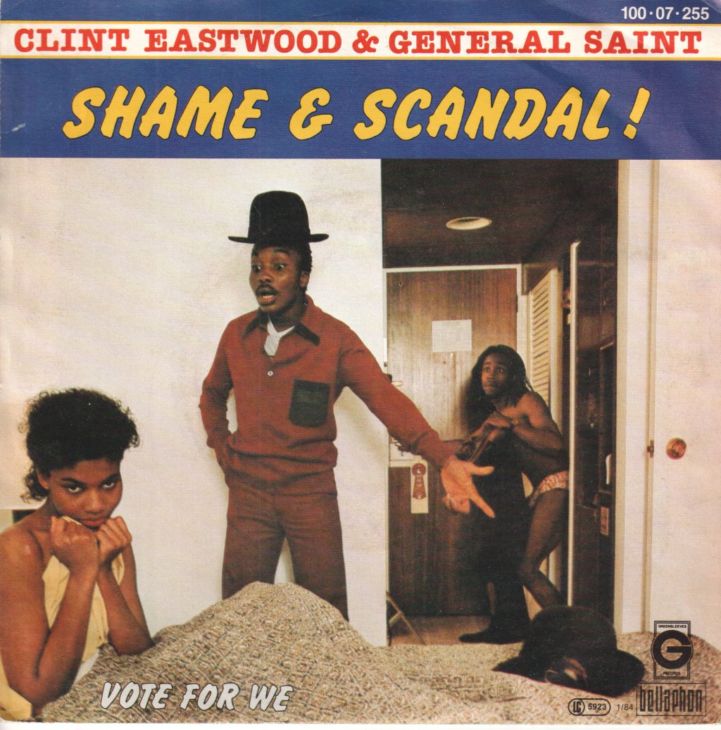 Clint Eastwood And General Saint - Shame & Scandal! - 7 Inch