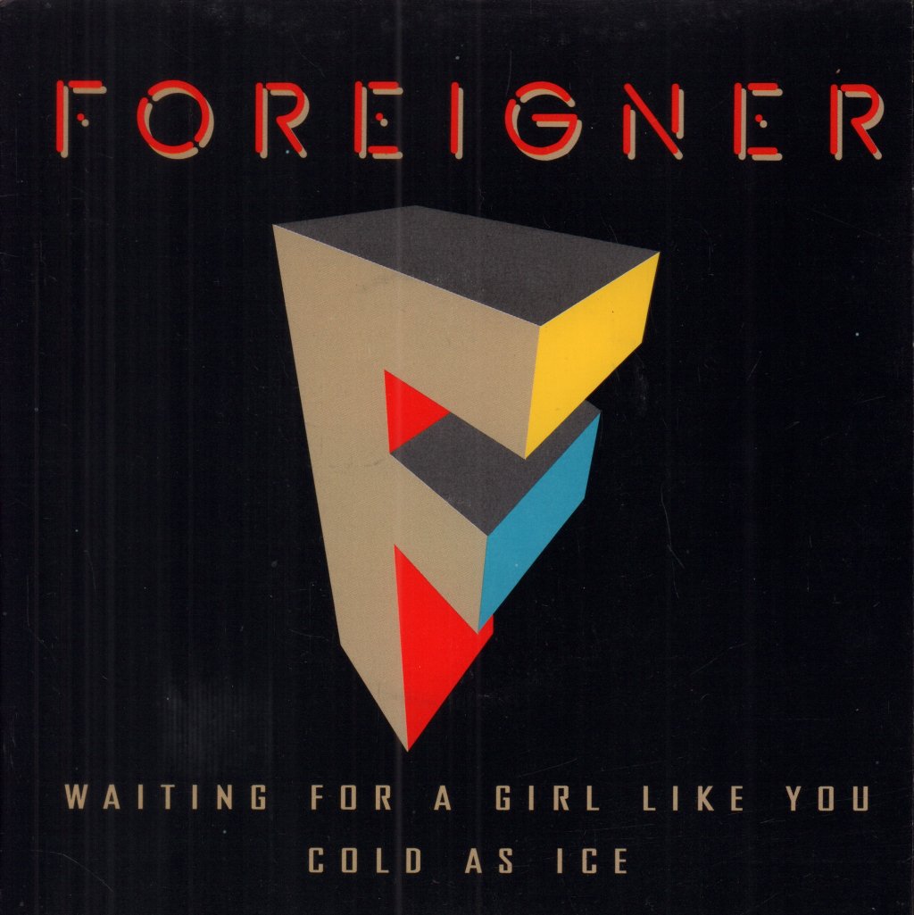 Foreigner - Waiting For A Girl Like You - 7 Inch