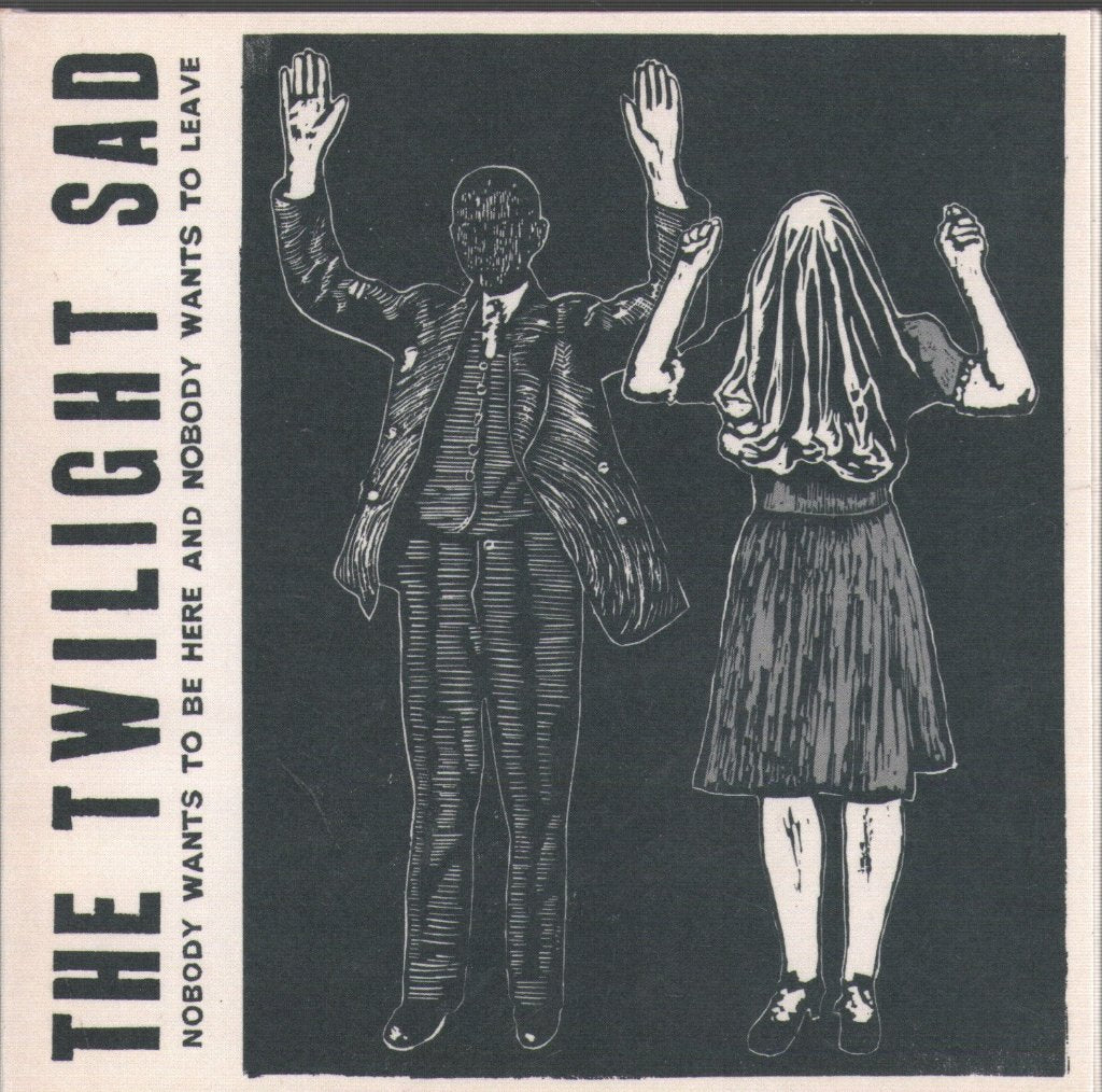Twilight Sad - Nobody Wants To Be Here And Nobody Wants To Leave - Cd