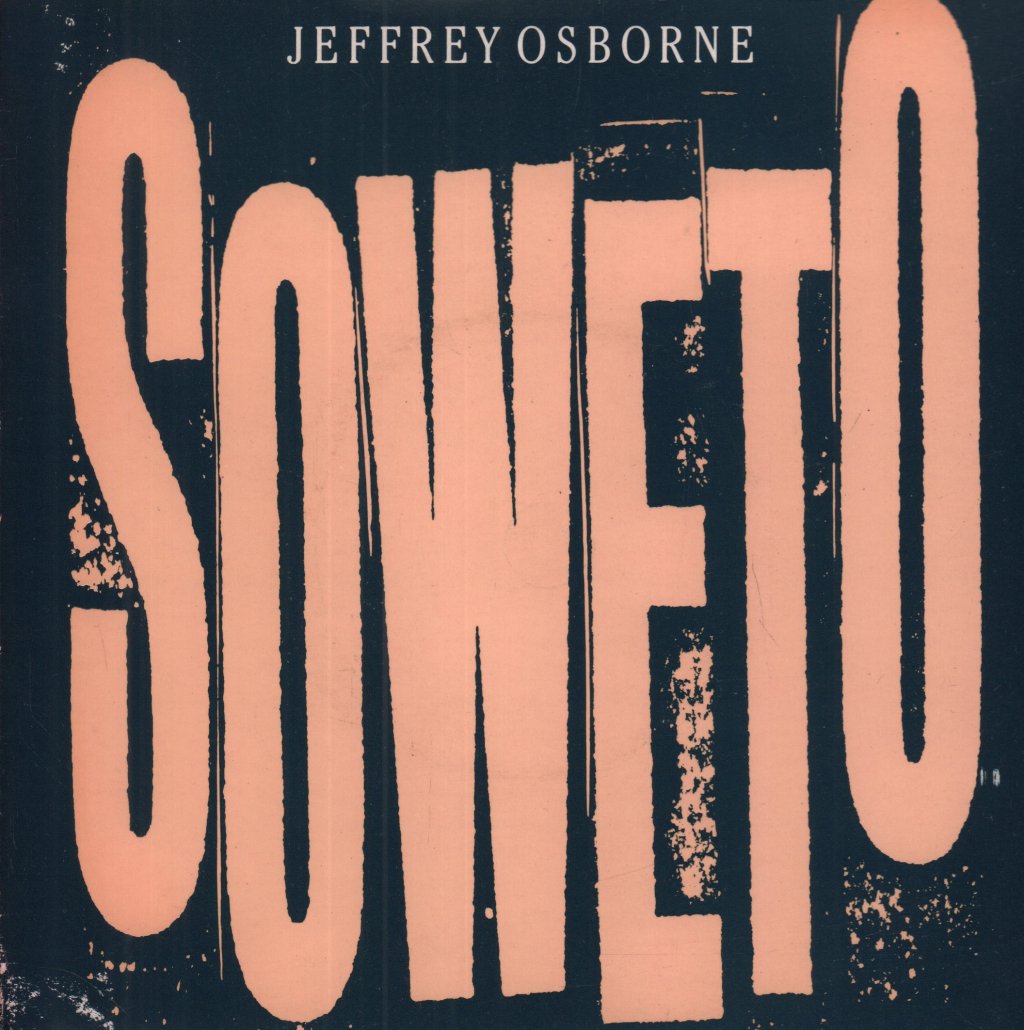 Jeffrey Osborne - Soweto - 7 Inch