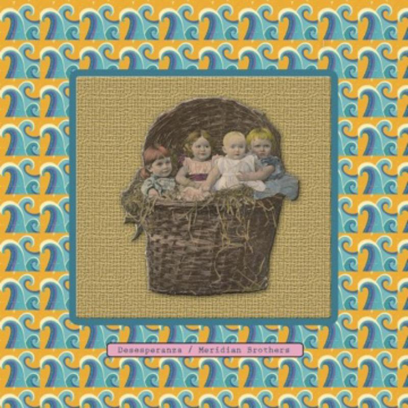 Meridian Brothers - Desesperanza - Lp
