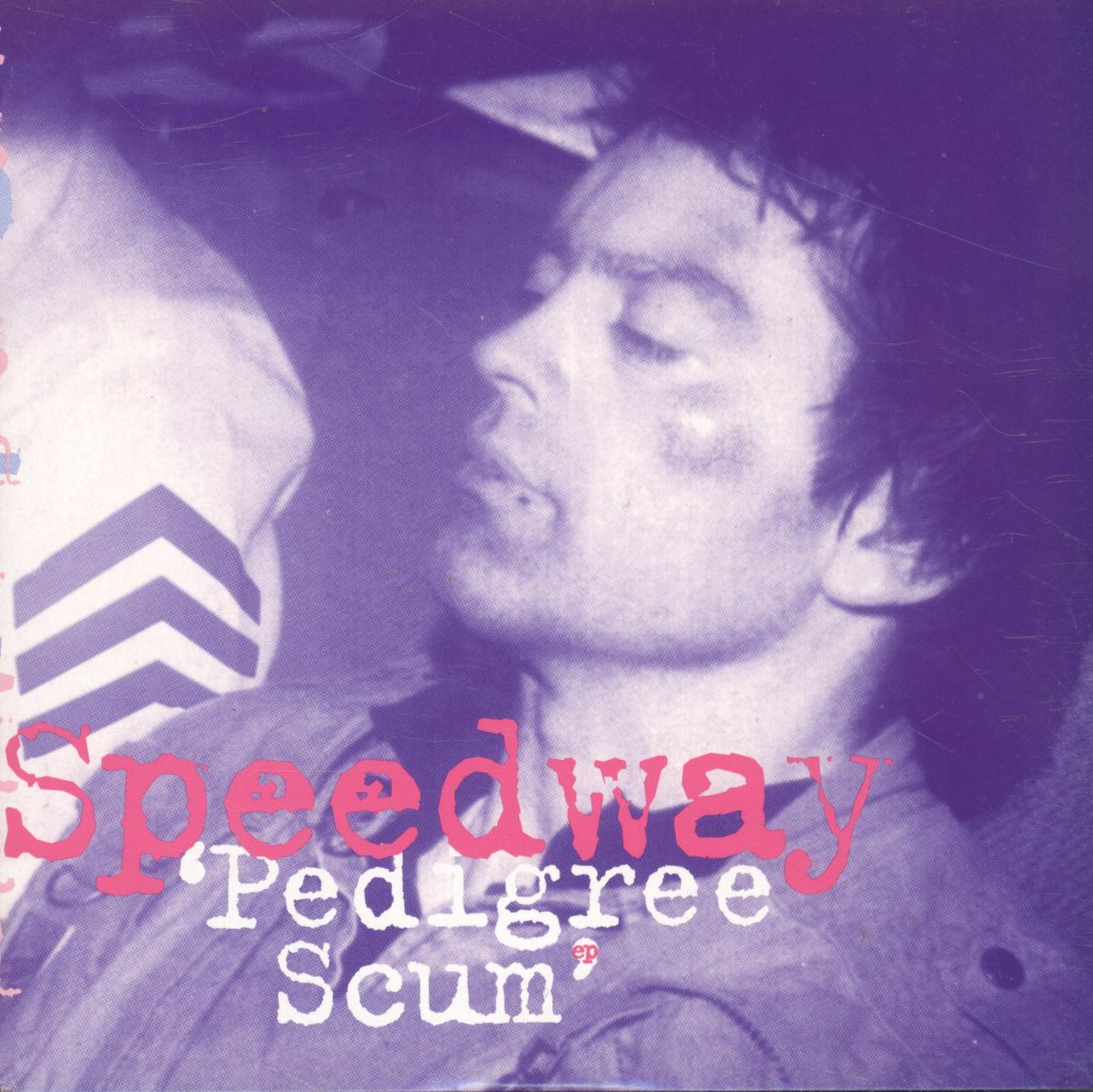 Speedway - Pedigree Scum - 7 Inch