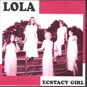 Lola (Us Group) - Ecstacy Girl - 7 Inch
