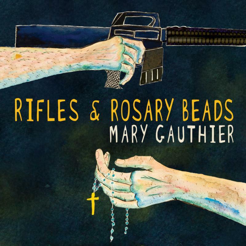 Mary Gauthier - Rifles & Rosary Beads - Lp