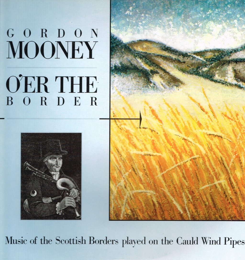 Gordon Mooney - O'er The Border (Music Of The Scottish Borders) - Lp