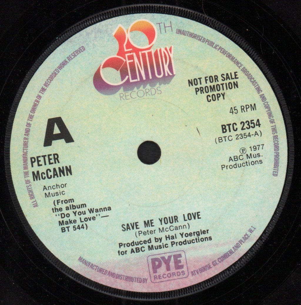 Peter Mc Cann - Save Me Your Love - 7 Inch
