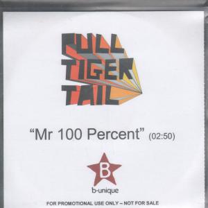 Pull Tiger Tail - Mr 100 Percent - Cdr