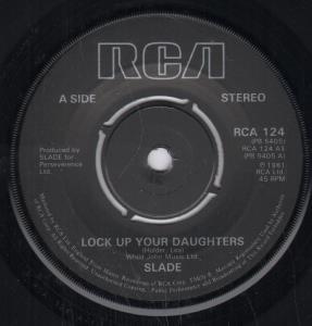 Slade - Lock Up Your Daughters - 7 Inch