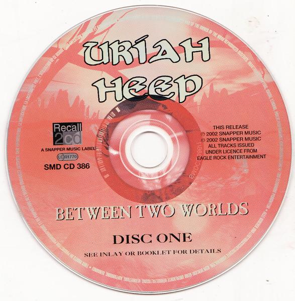 Uriah Heep - Between Two Worlds - Double Cd