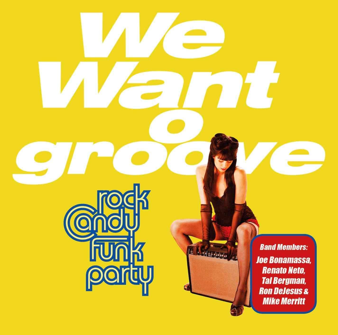 Rock Candy Funk Party - We Want Groove - Cd