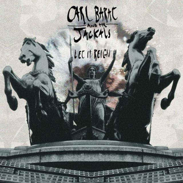 Carl Barat And The Jackals - Let It Reign - Lp