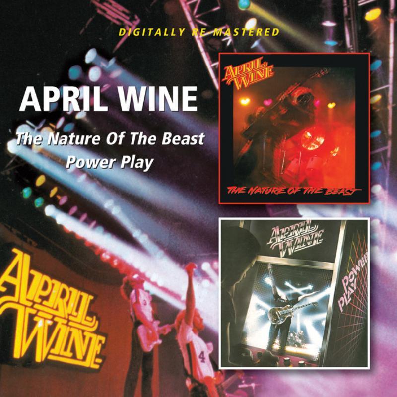 April Wine - Nature of the Beast / Power Play - Double Cd