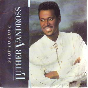 Luther Vandross - Stop To Love - 7 Inch