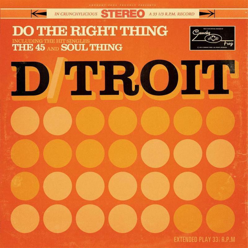D/Troit - Do the Right Thing - 10 Inch