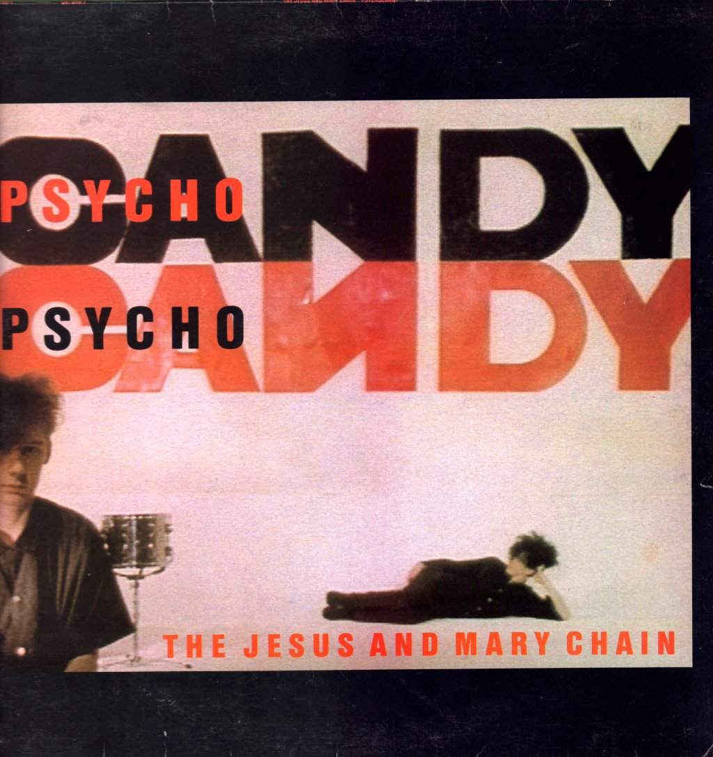 Jesus And Mary Chain - Psycho Candy - Lp