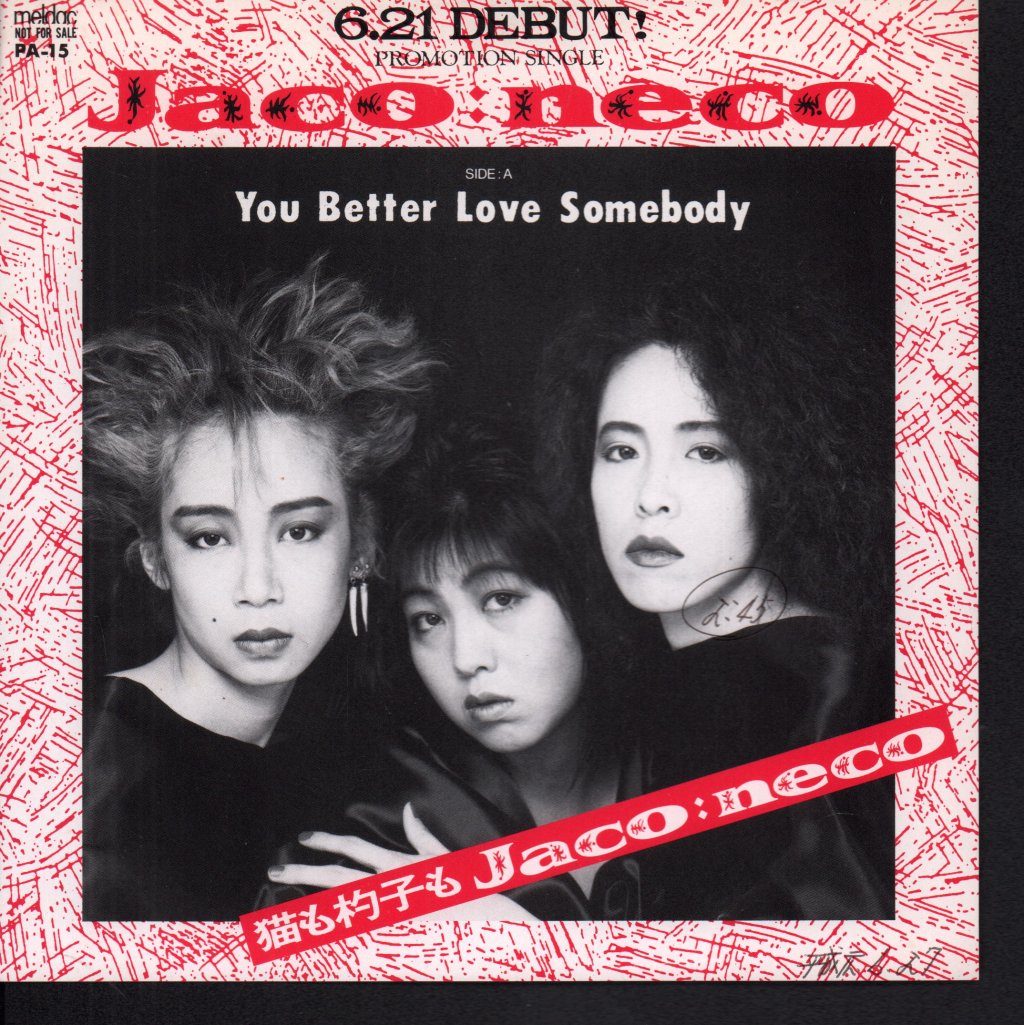 Jaco:neco - you better love somebody - 7 Inch