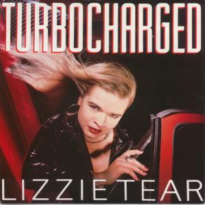 Lizzie Tear - Turbo Charged - 7 Inch