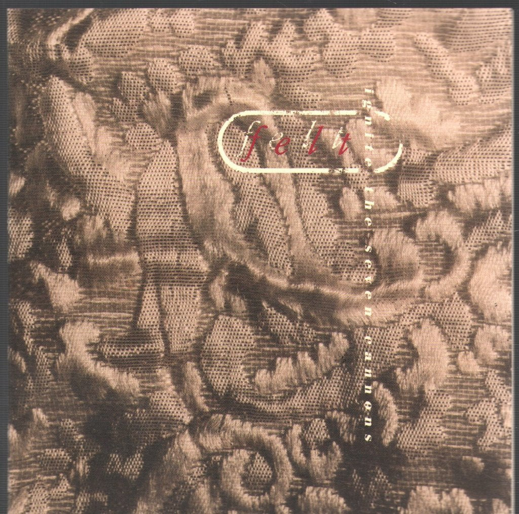 Felt - Ignite The Seven Cannons - Cd
