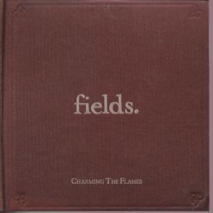 Fields (Indie Group) - Charming The Flames - Cd
