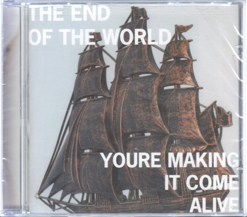 End Of The World - You're Making It Come Alive - Cd