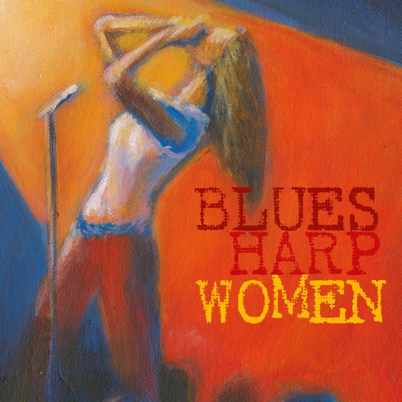 Various Artists - Blues Harp Women - Double Cd