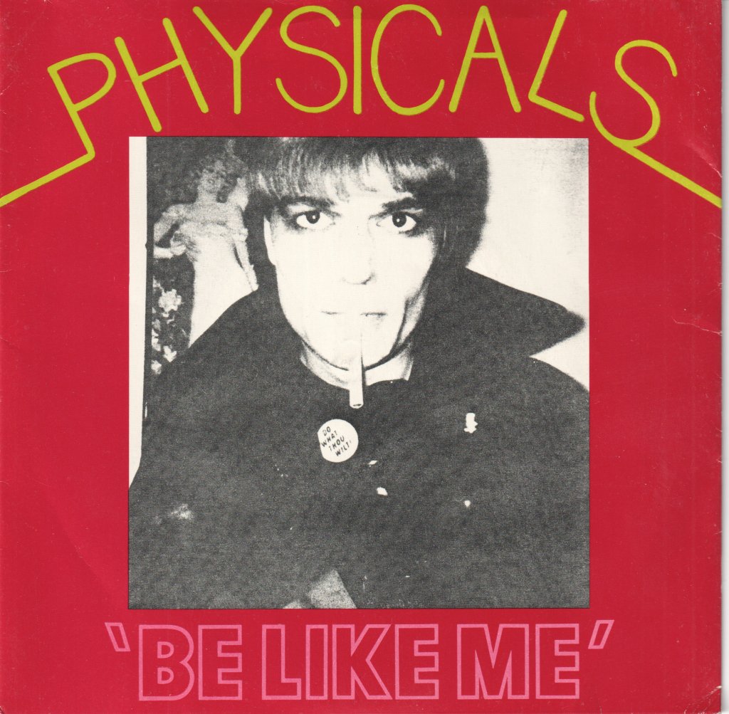 Physicals - Be Like Me - 7 Inch