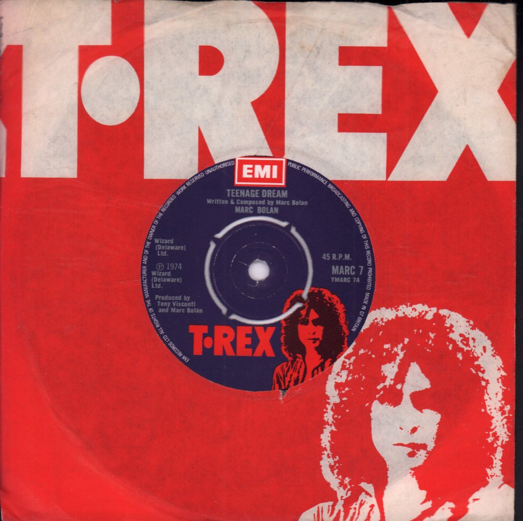 Marc Bolan And T Rex - Teenage Dream - 7 Inch