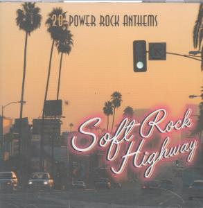 Soft Rock Highway - 20 Power Rock Anthems - Cd