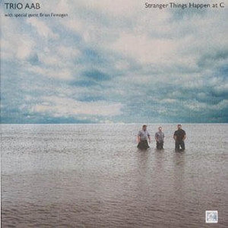 Trio AAB - Stranger Things Happen At C - Cd