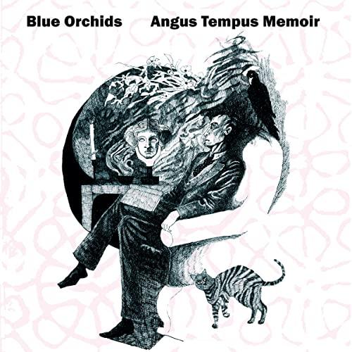 Blue Orchids - Angus Tempus Memoir (Souvenirs From the Subconscious) - Cd