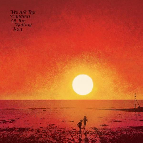 Various Artists - We Are The Children Of The Setting Sun - Triple Lp