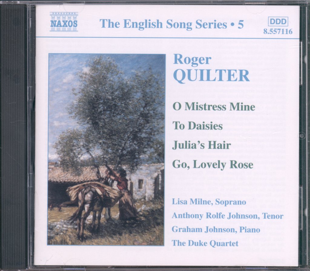 Lisa Milne, Anthony Rolfe, Graham Johnson, Duke Quartet - Roger Quilter - English Song Series Vol.5 - Cd