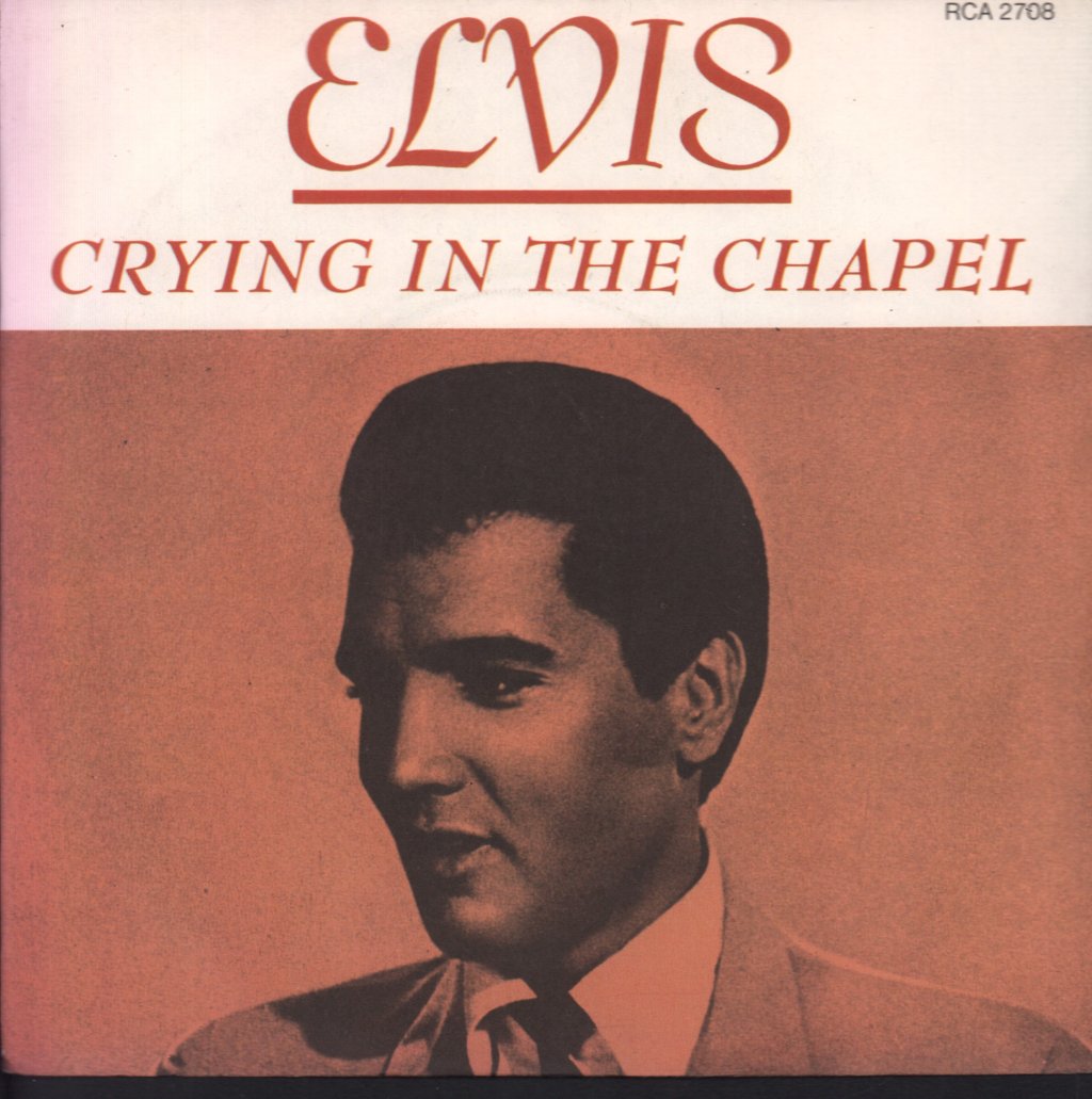 Elvis Presley - Crying In The Chapel - 7 Inch