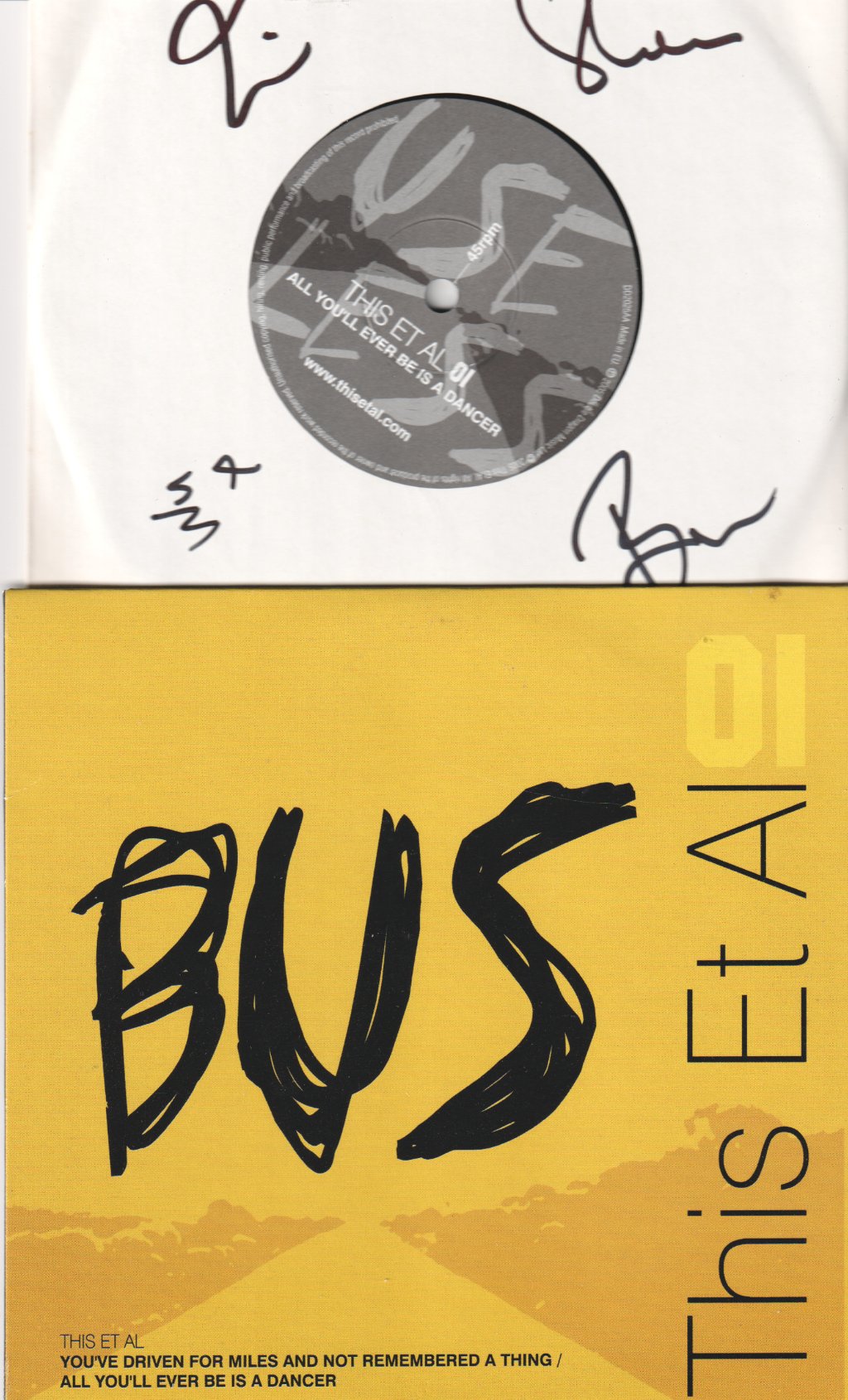 This Et Al - You've Driven For Miles And Not Remembered A Thing / All You'll Ever Be Is A Dancer - 7 Inch