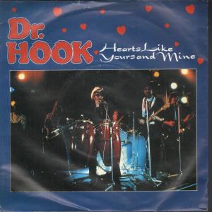 Dr Hook - Hearts Like Yours And Mine - 7 Inch