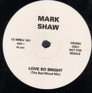 Mark Shaw - Love So Bright - 12 Inch