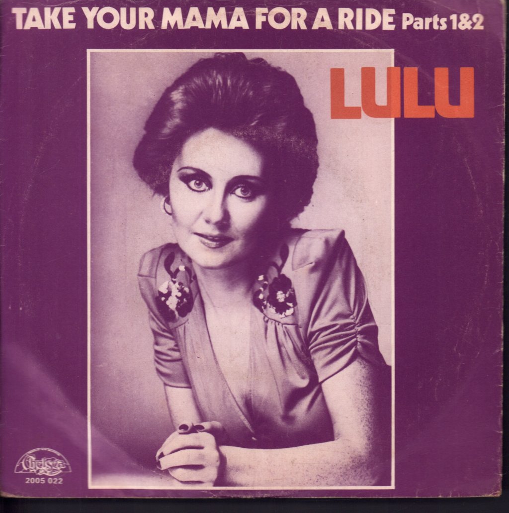 Lulu - Take Your Mama For A Ride (Parts1&2) - 7 Inch
