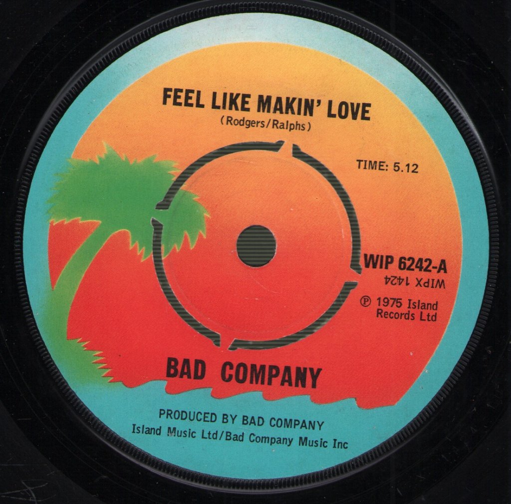 Bad Company - Feel Like Makin' Love - 7 Inch