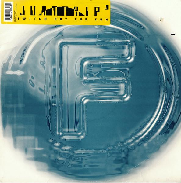 Juantrip' - Switch Out The Sun - 12 Inch