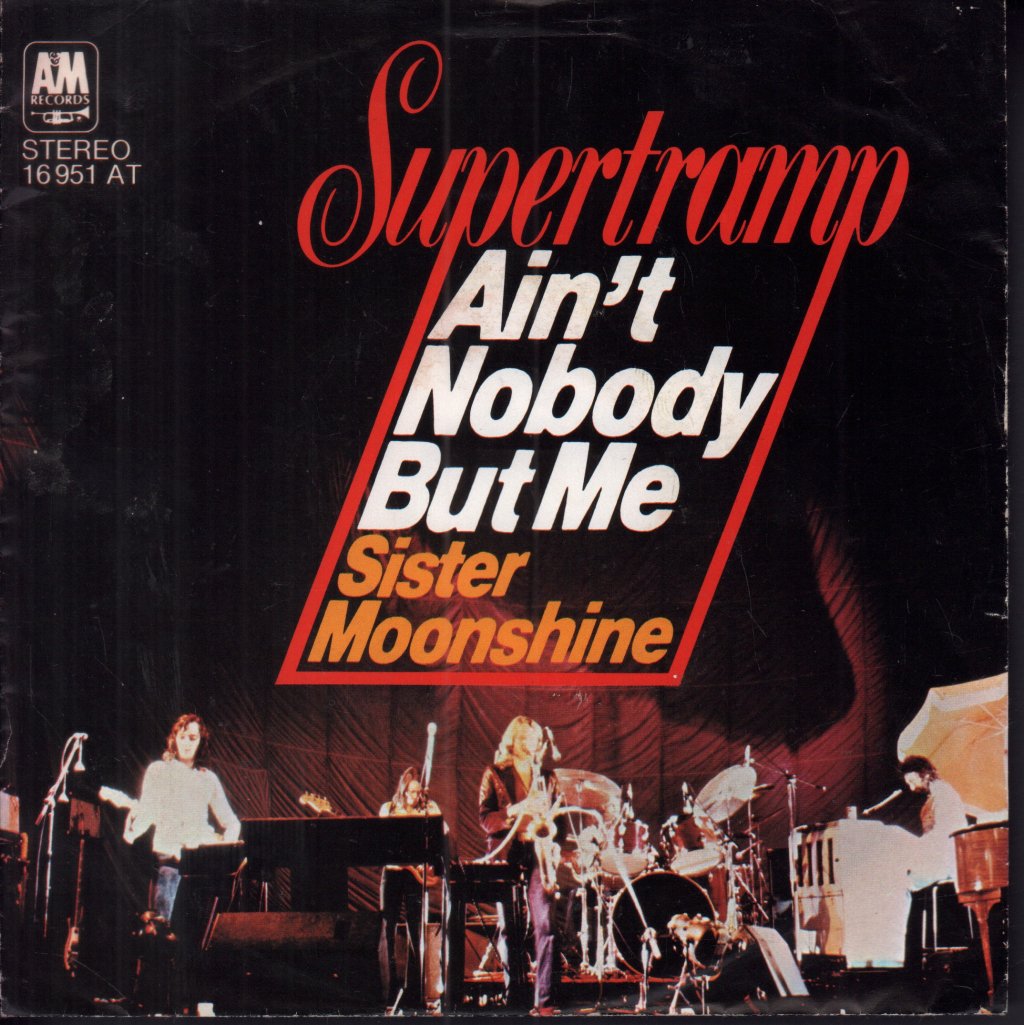Supertramp - Ain't Nobody But Me - 7 Inch
