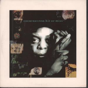 Courtney Pine - Hit Or Miss - 7 Inch