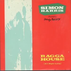 Simon Harris Starring Daddy Freddy - Ragga House - 7 Inch