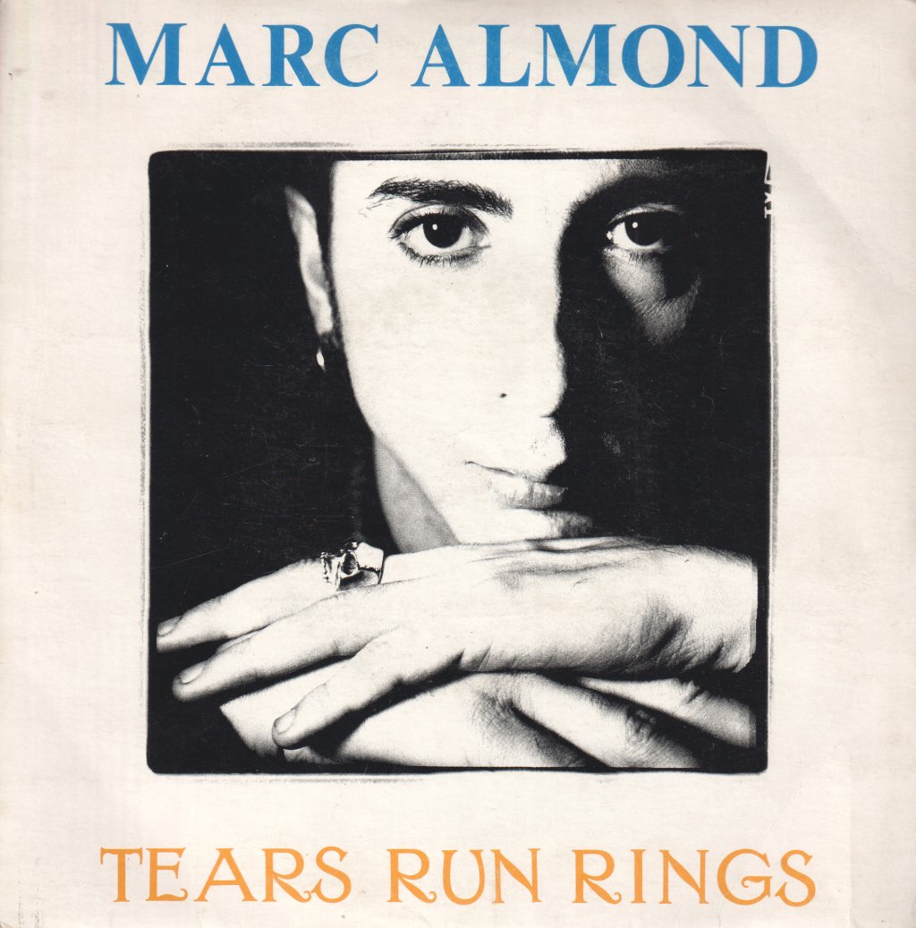 Marc Almond - Tears Run Rings - 7 Inch