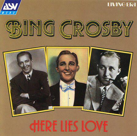 Bing Crosby - Here Lies Love - Cd