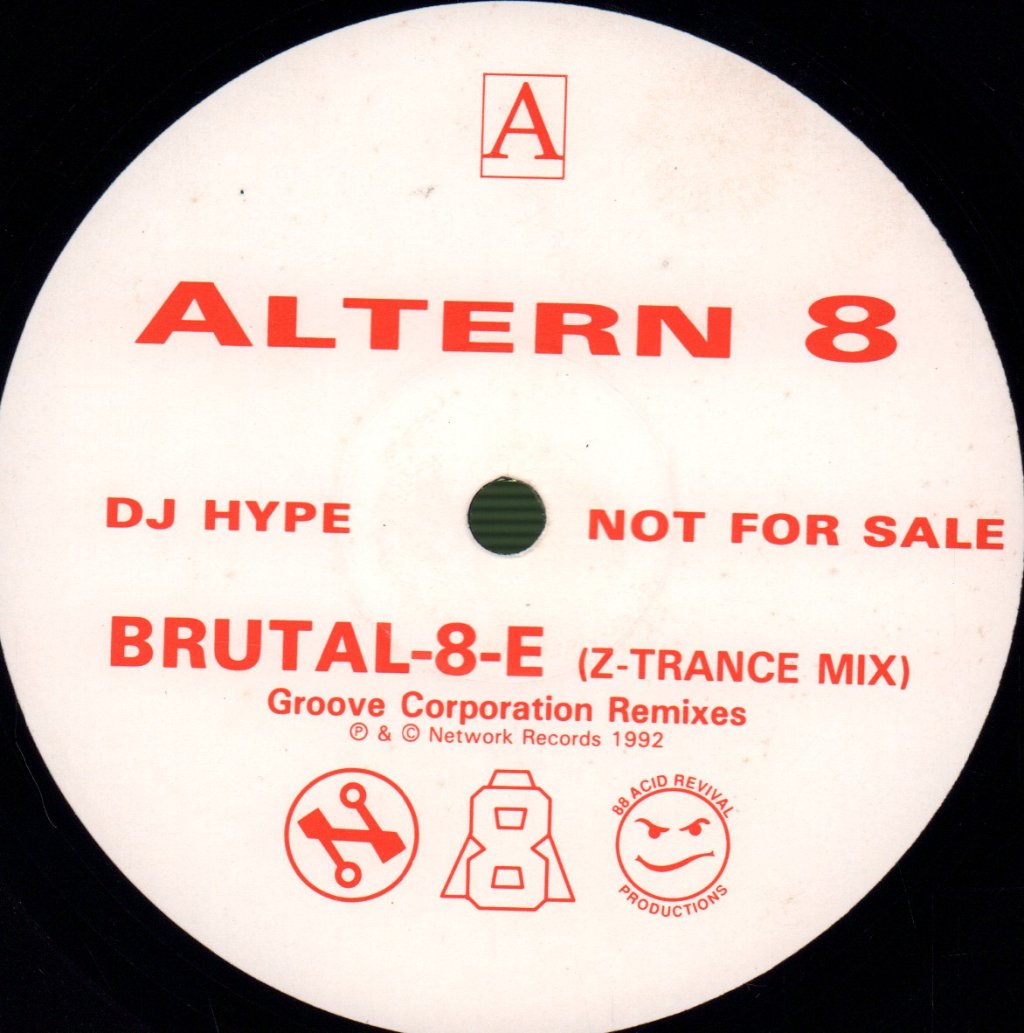 Altern 8 - Brutal-8-E (Groove Corporation Remixes) - 12 Inch