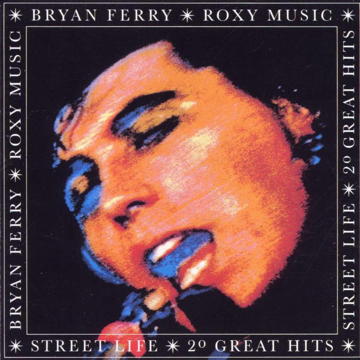 Roxy Music And Bryan Ferry - Street Life - 20 Greatest Hits - Cd