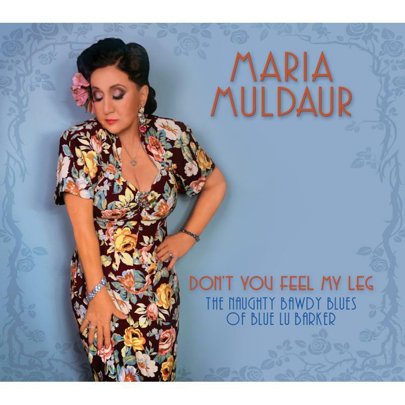 Maria Muldaur - Don't You Feel My Leg (The Naughty Bawdy Blues of Blue Lu Barker) - Cd