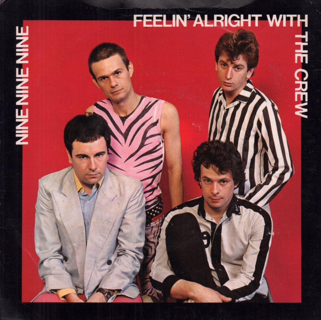 999 - Feelin' Alright With The Crew - 7 Inch