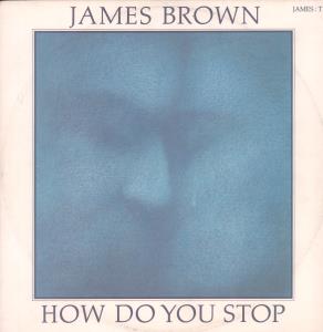 James Brown - How Do You Stop - 12 Inch